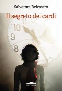 Il segreto dei cardi - Belcastro, Salvatore