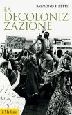 La decolonizzazione La decolonizzazione
