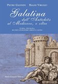Galatina dall'Antichità al Medievo, e oltre. Storia, epigrafia, multiculturalismo greco e latino Galatina dall'Antichità al Medievo, e oltre. Storia, epigrafia, multiculturalismo greco e latino