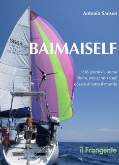 Cover Baimaiself. 1165 giorni da uomo libero, navigando in tutti gli oceani del mondo