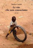Le vite che non conosciamo Le vite che non conosciamo