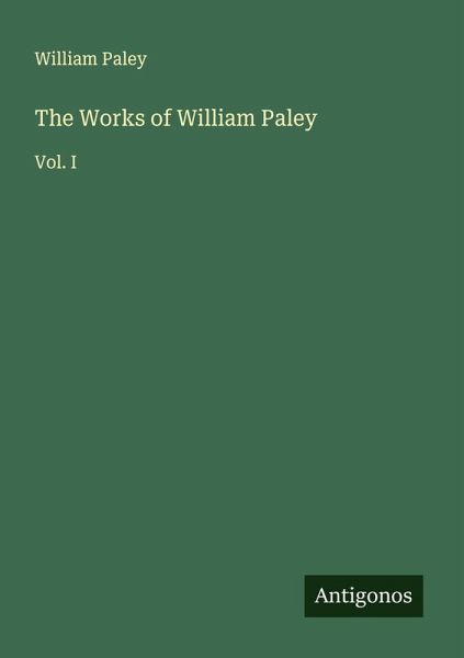 The Works of William Paley The Works of William Paley
