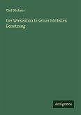 Der Wiesenbau in seiner höchsten Benutzung Der Wiesenbau in seiner höchsten Benutzung