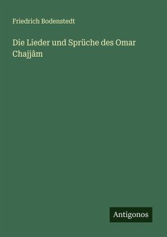 Cover Die Lieder und Sprüche des Omar Chajjâm