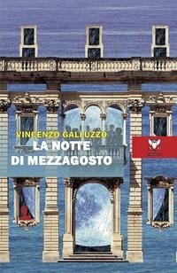La notte di mezzagosto - Galluzzo, Vincenzo