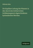 Die Kapillare Leitung des Wassers in den durch den Schöne'schen Schlämmapparat abgeschiedenen hydraulischen Werthen