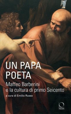 Cover Un papa poeta. Maffeo Barberini e la cultura di primo Seicento