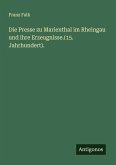 Die Presse zu Marienthal im Rheingau und ihre Erzeugnisse.(15. Jahrhundert). Die Presse zu Marienthal im Rheingau und ihre Erzeugnisse.(15. Jahrhundert).