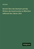 Bericht über den Bestand und das Wirken des Kunstvereins in München während des Jahres 1849
