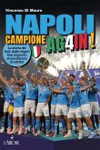 Napoli campione ag4in! La storia del club, dalle origini fino al quarto straordinario scudetto! Napoli campione ag4in! La storia del club, dalle origini fino al quarto straordinario scudetto!