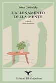 L' allenamento della mente. Testo spagnolo a fronte L' allenamento della mente. Testo spagnolo a fronte