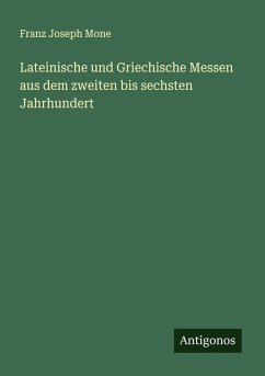 Cover Lateinische und Griechische Messen aus dem zweiten bis sechsten Jahrhundert