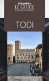 Todi. Le guide ai sapori e ai piaceri Todi. Le guide ai sapori e ai piaceri