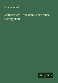 Cover Liebesbriefe - Aus dem Leben eines Gefangenen