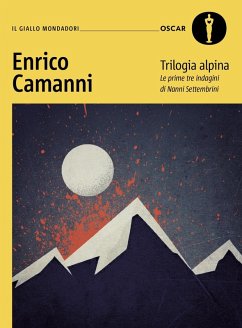 Cover Trilogia alpina. Le prime tre indagini di Nanni Settembrini