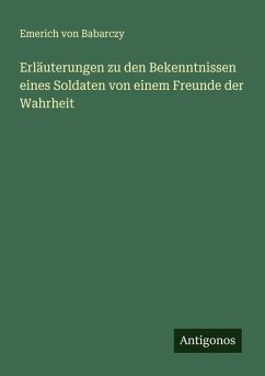 Cover Erläuterungen zu den Bekenntnissen eines Soldaten von einem Freunde der Wahrheit