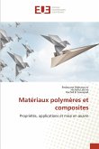 Matériaux polymères et composites Matériaux polymères et composites