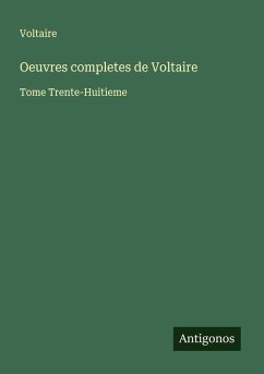 Oeuvres completes de Voltaire - Voltaire