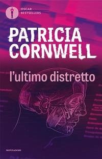 L' ultimo distretto - Cornwell, Patricia D. L' ultimo distretto - Cornwell, Patricia D.