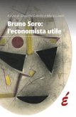 Bruno Soro: l'economista utile Bruno Soro: l'economista utile