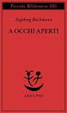 A occhi aperti. Saggi, discorsi, scritti vari