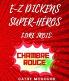 E-Z DICKENS SUPER-HÉROS LIVRE 3 FRENCH EDITION (eBook, ePUB)