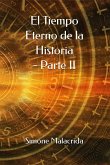 El Tiempo Eterno de la Historia - Parte II (eBook, ePUB)