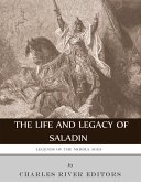 The Life and Legacy of Saladin (eBook, ePUB)
