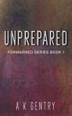 Unprepared (eBook, ePUB)