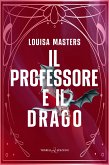 Il professore e il drago (eBook, ePUB) Il professore e il drago (eBook, ePUB)
