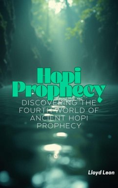 The Hopi Prophecies (eBook, ePUB) - Leon, Lloyd