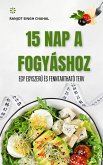 15 Nap a Fogyáshoz (eBook, ePUB)