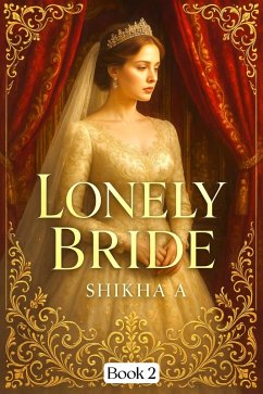 Lonely Bride (eBook, ePUB) - A, Shikha