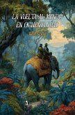 La vuelta al mundo en ochenta días (eBook, ePUB)