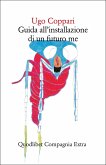 Guida all'installazione di un futuro me (eBook, ePUB)