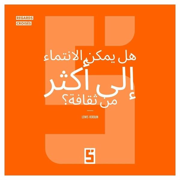 Peut-on appartenir à plusieurs cultures ? (version arabe) (eBook, ePUB)