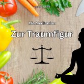 Mit Meditation zur Traumfigur (MP3-Download) Mit Meditation zur Traumfigur (MP3-Download)