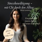 Stressbewältigung - mit Chi durch den Alltag (MP3-Download)
