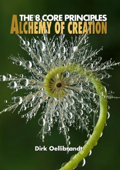 Alchemy of Creation (eBook, ePUB) - Oellibrandt, Dirk