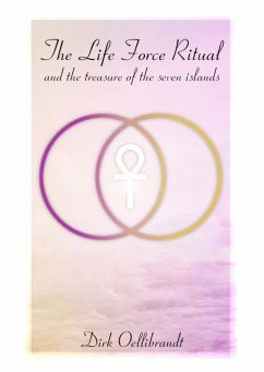 Cover The Life Force Ritual (eBook, ePUB)