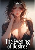 The Evening of Desires (eBook, ePUB)