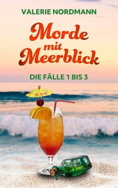 Cover Morde mit Meerblick: Die Fälle 1 bis 3 (eBook, ePUB)
