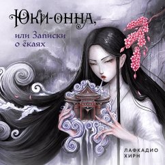 Yuki-onna, ili Zapiski o yokayah (MP3-Download) - Hearn, Lafcadio