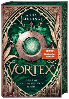 Der Tag, an dem die Welt zerriss / Vortex Bd.1 (Schmuckausgabe) (Mängelexemplar) - Benning, Anna Der Tag, an dem die Welt zerriss / Vortex Bd.1 (Schmuckausgabe) (Mängelexemplar) - Benning, Anna