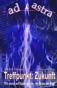 Cover AD ASTRA 017 Buchausgabe: Treffpunkt: Zukunft