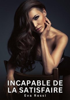 Cover Incapable de la satisfaire