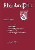Verzeichnis rheinland-pfälzischer Rechts- und Verwaltungsvorschriften Verzeichnis rheinland-pfälzischer Rechts- und Verwaltungsvorschriften