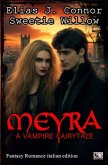Meyra - A vampire fairytale (italian edition) Meyra - A vampire fairytale (italian edition)