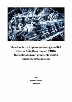 Handbuch zur Implementierung von SAP Master Data Governance (MDG) Consolidation - Emrich, Hans-Georg