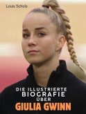 Die illustrierte Biografie über Giulia Gwinn